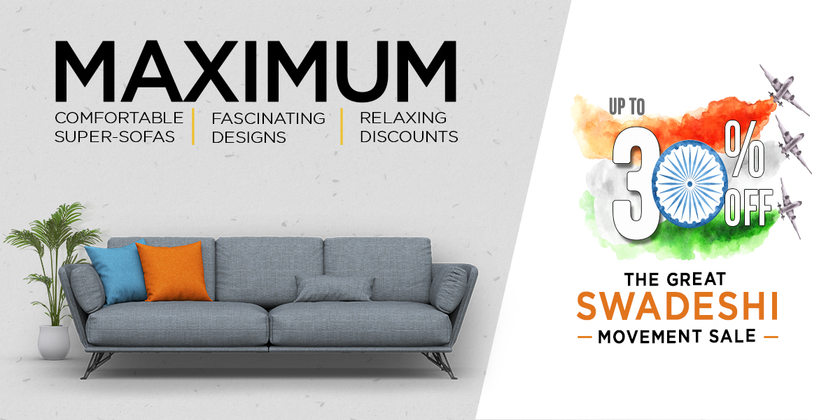 The Great Swadeshi Movement Sale: New Sofa Range – Enjoy Upto 30% Discount!